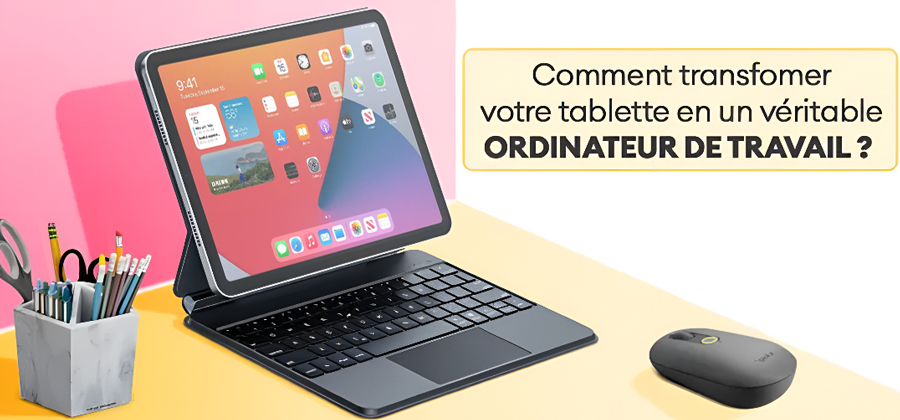 Comment transformer sa tablette en ordinateur ? | Gsm55